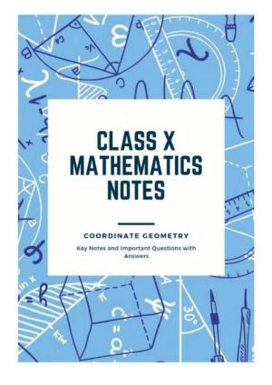 Class 10 Notes, Question & Practice Paper - Mathematics (Topic 7 : Co-ordinate Geometry)