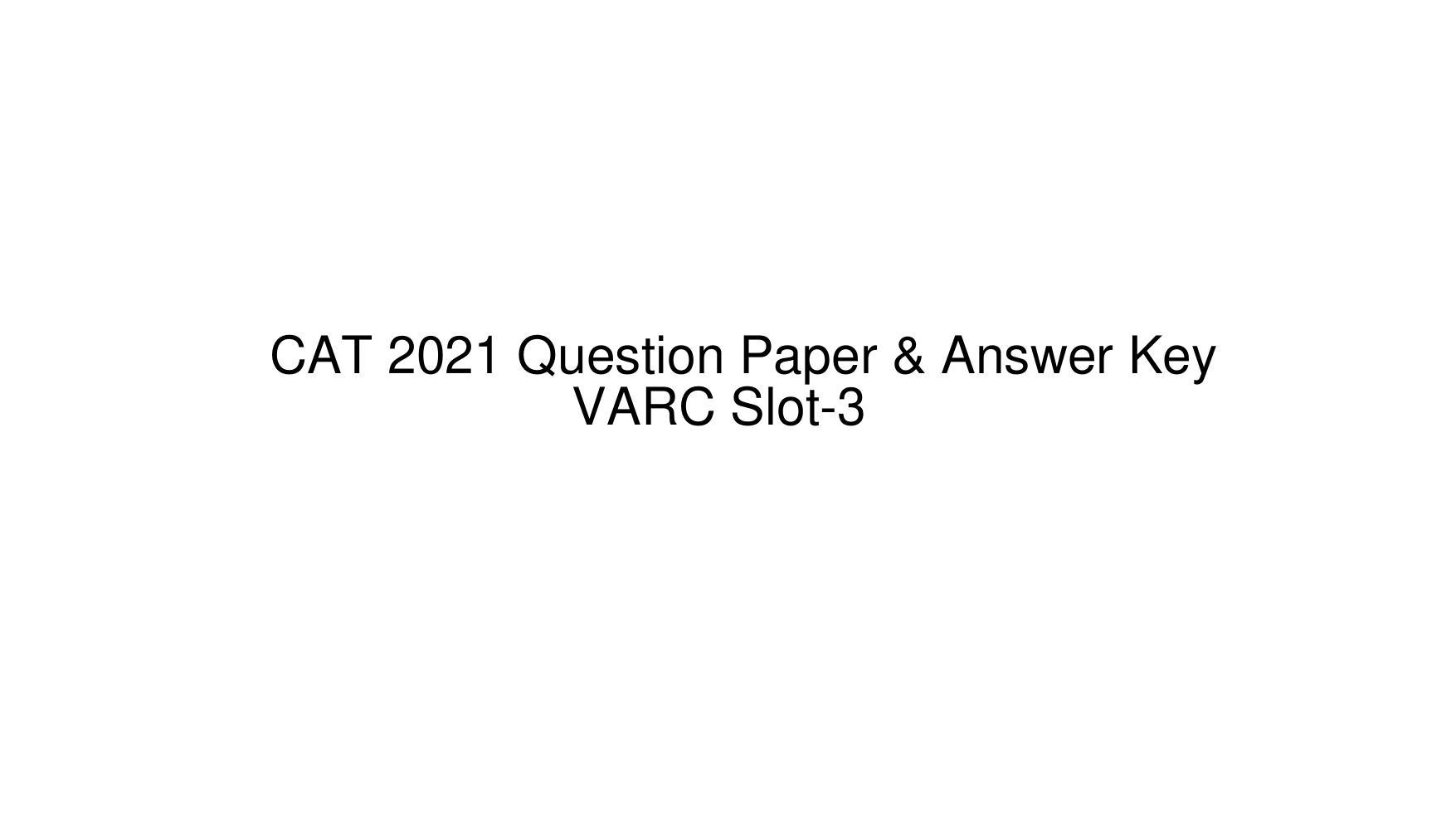 CAT 2022 CAT VARC Slot 3 Question Paper - Page 1