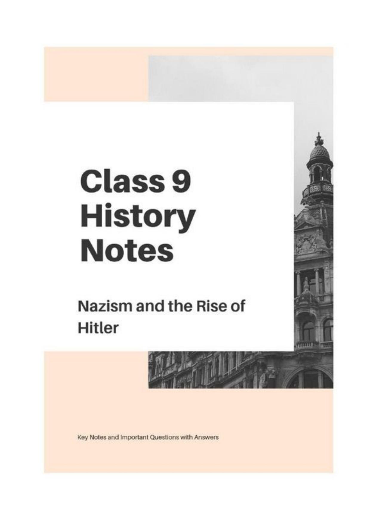 Class 9 Notes, Question & Practice Paper - History (Topic 3 : Nazism and the Rise of Hitler) - Page 1