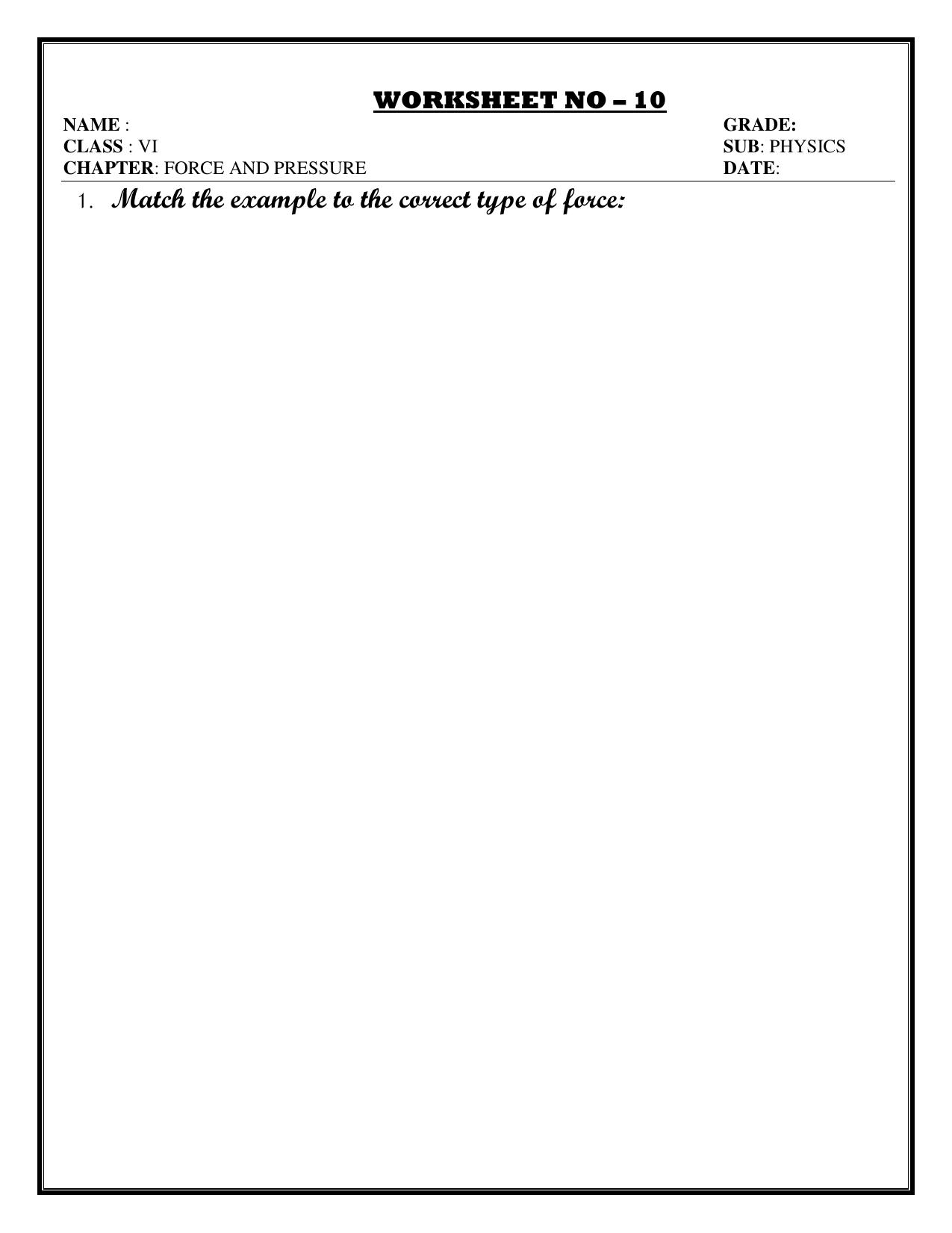 CBSE Worksheets for Class 6 Physics Force and Pressure Assignment 3 - Page 1