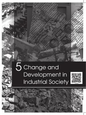 NCERT Book for Class 12 Sociology (Social Change and Development in India) Chapter 5 Change and Development in Industrial Society