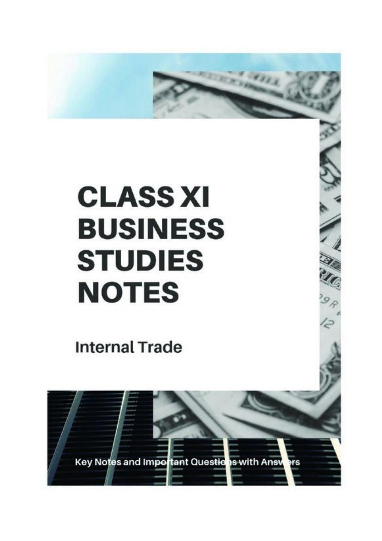 Class 11 Notes, Question & Practice Paper - Business Studies (Topic 9 : Internal Trade) - Page 1