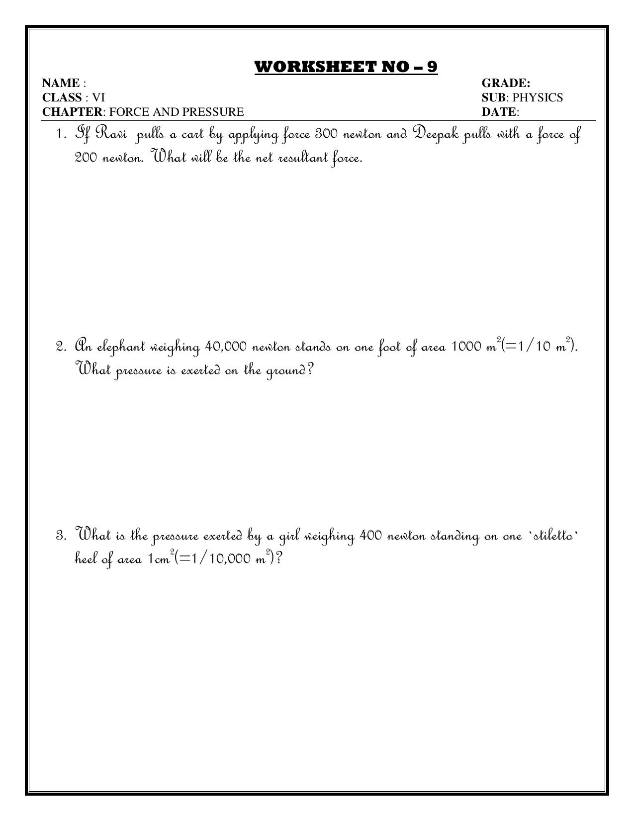 CBSE Worksheets for Class 6 Physics Force and Pressure Assignment 5 - Page 1
