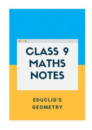 Class 9 Notes, Question & Practice Paper - Mathematics (Topic 5 : Euclid's Geometry)