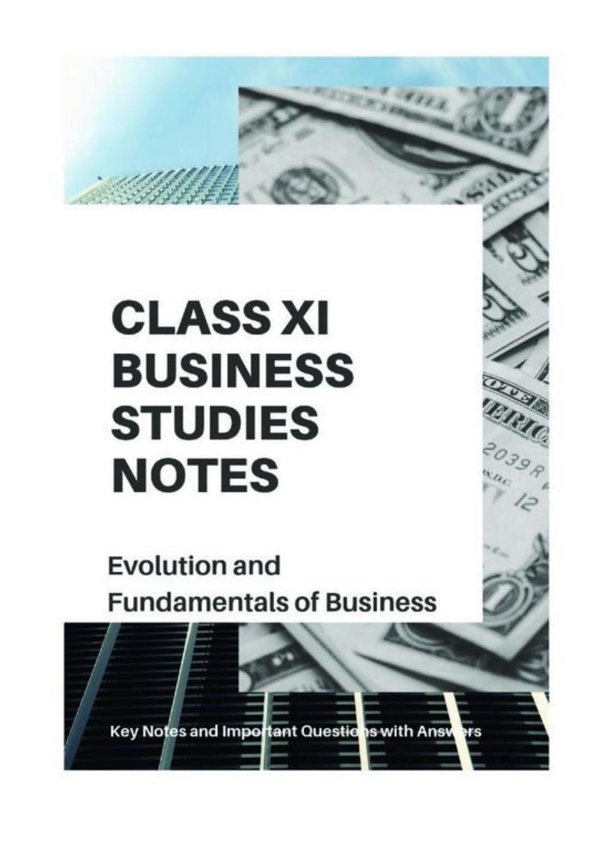 Class 11 Notes, Question & Practice Paper - Business Studies (Topic 1 : Evolution and Fundamentals of Business) - Page 1