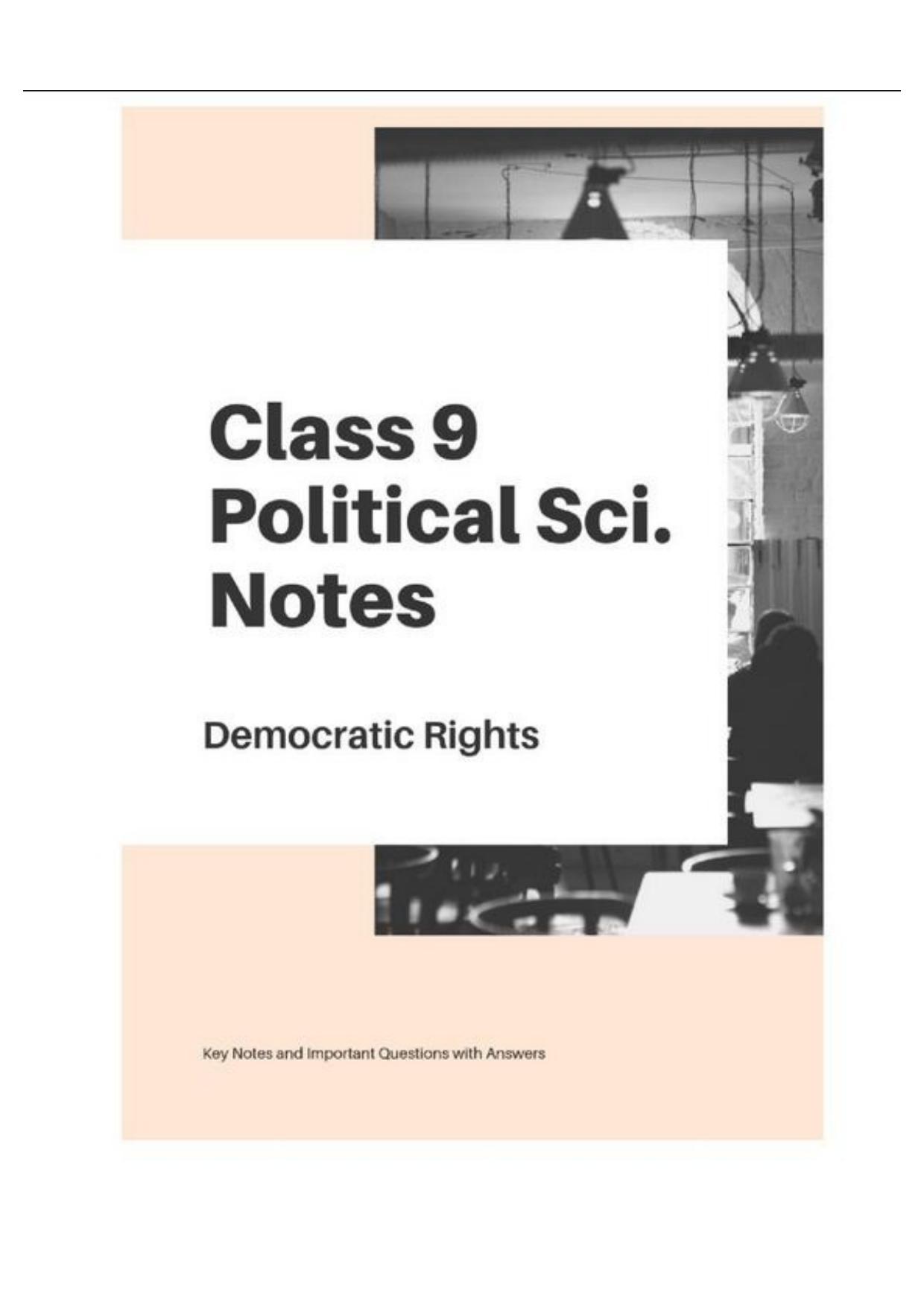 Class 9 Notes, Question & Practice Paper - Political Science (Topic 5 : Democratic Rights) - Page 1