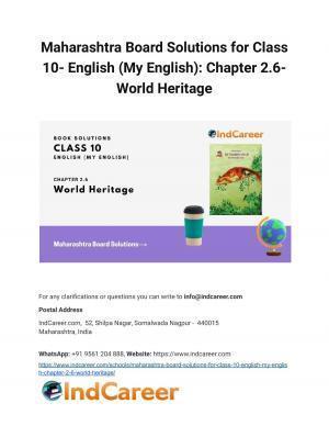Maharashtra Board Solutions for Class 10- English (My English): Chapter 2.6- World Heritage