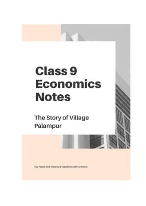 Class 9 Notes, Question & Practice Paper - Economics (Topic 1 : The Story of Village Palampur)