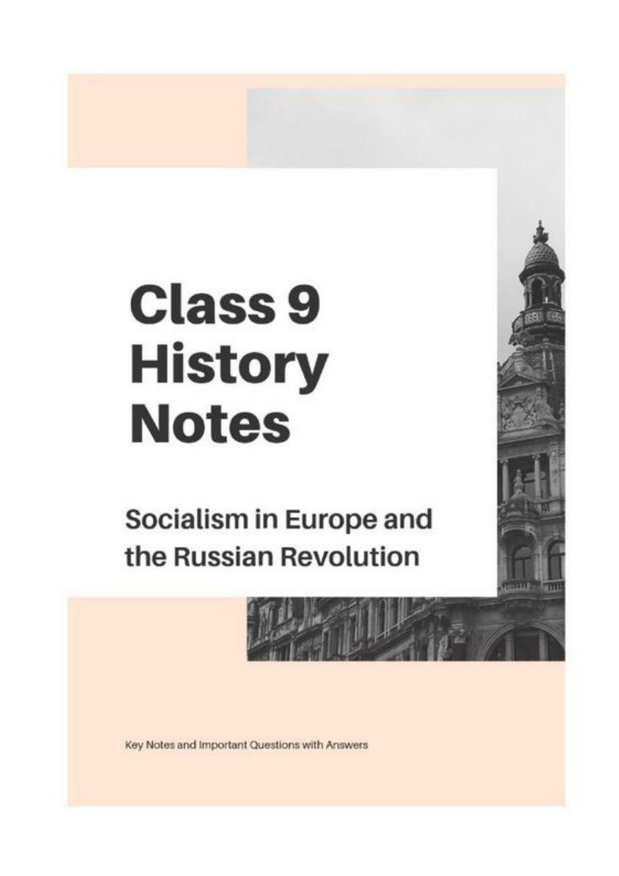 Class 9 Notes, Question & Practice Paper - History (Topic 2 : Socialism in Europe and the Russian Revolution) - Page 1