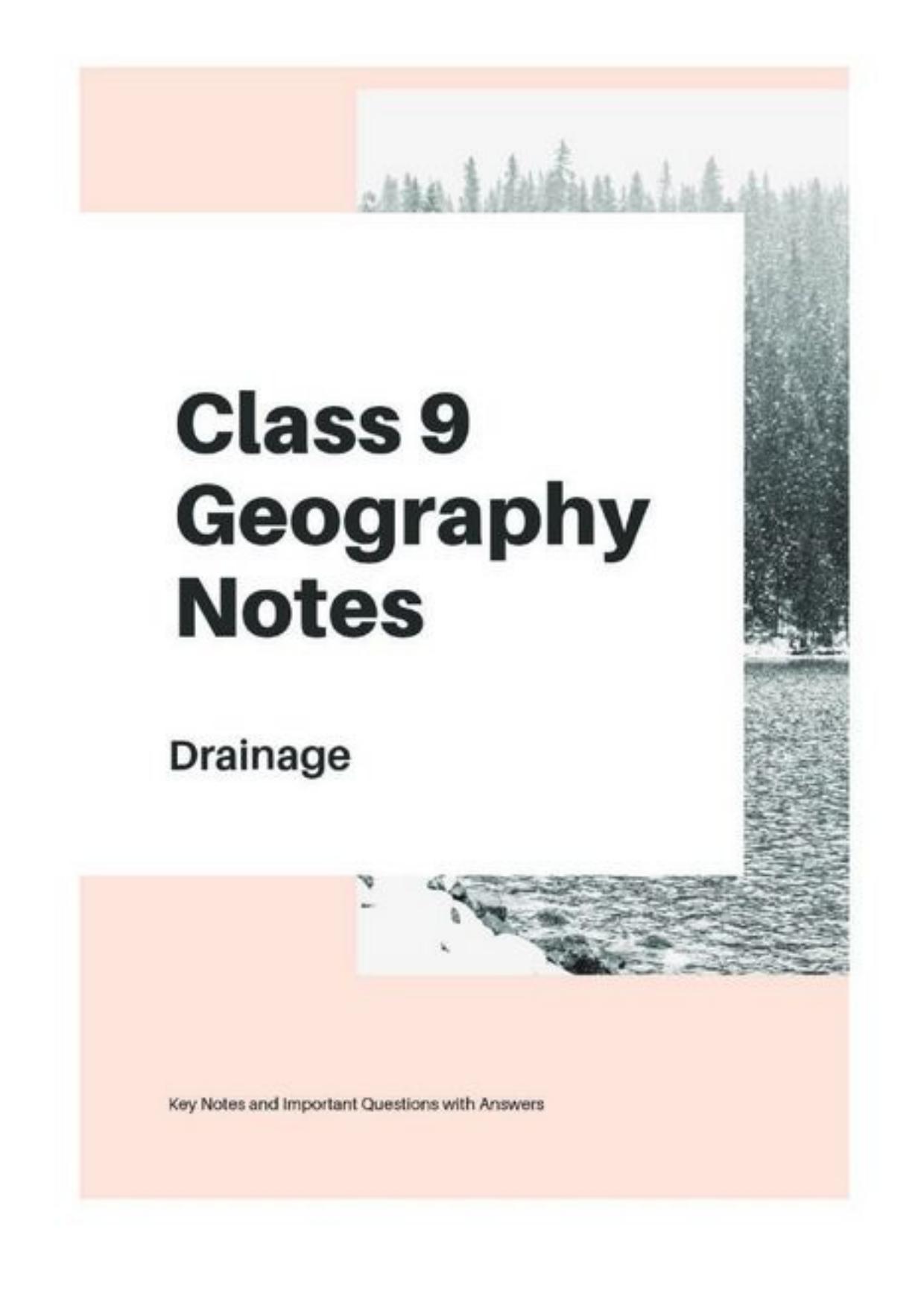Class 9 Notes, Question & Practice Paper - Geography (Topic 3 : Drainage) - Page 1