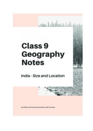 Class 9 Notes, Question & Practice Paper - Geography (Topic 1 India Size and Location)