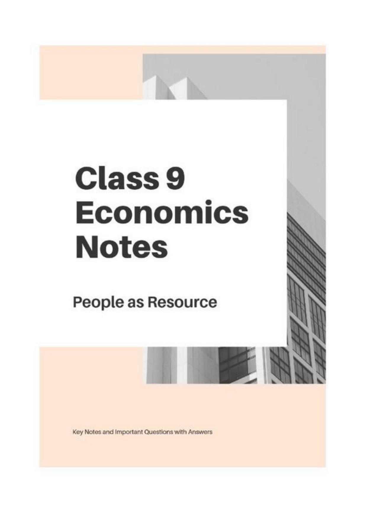 Class 9 Notes, Question & Practice Paper - Economics (Topic 2 : People as Resource) - Page 1