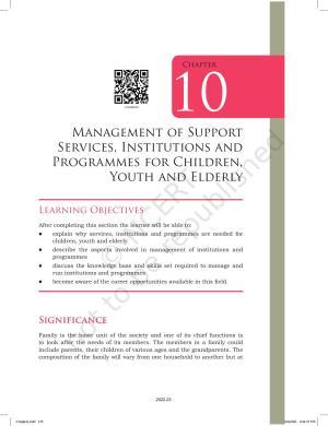 NCERT Book for Class 12 Home Science (Part -I) Chapter 10 Management of Support Services, Institutions and Programmes for Children, Youth and Elderly