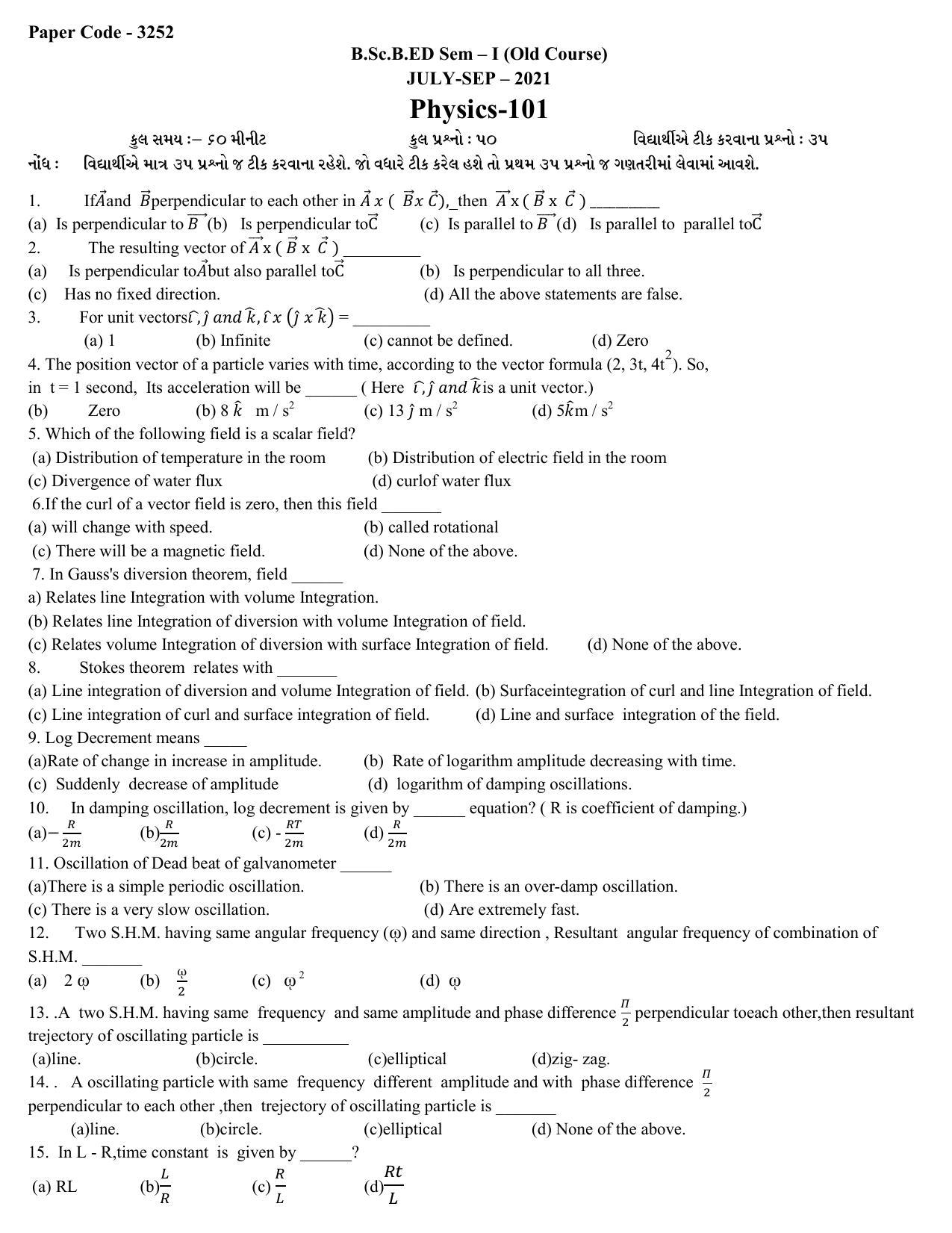 Hemchand North Gujarat University Sample Paper July-Sept 2021: B.Sc.B.ED Sem – I Physics-101 Paper Code - 3252 (Old Course) - Page 1