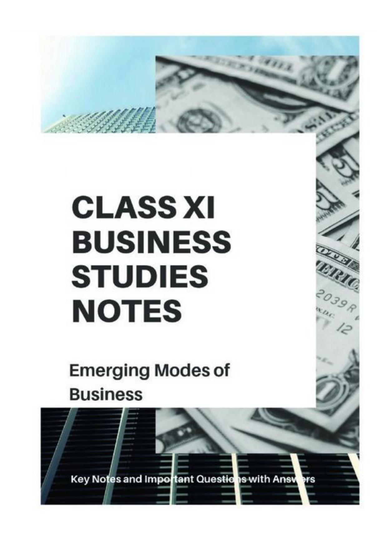 Class 11 Notes, Question & Practice Paper - Business Studies (Topic 5 : Emerging Modes of Business) - Page 1