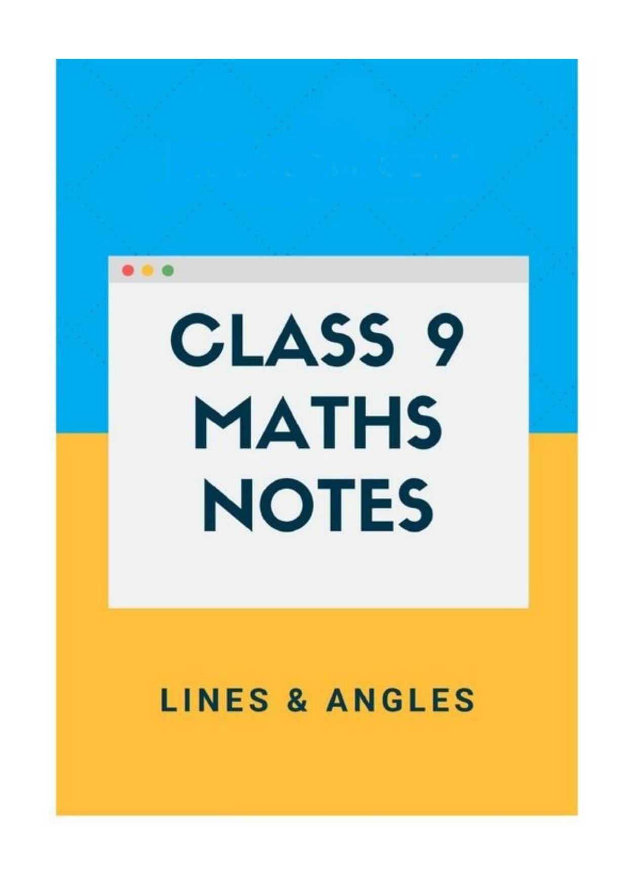 Class 9 Notes, Question & Practice Paper - Mathematics (Topic 6 : Lines and Angles) - Page 1