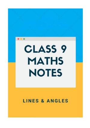 Class 9 Notes, Question & Practice Paper - Mathematics (Topic 6 : Lines and Angles)