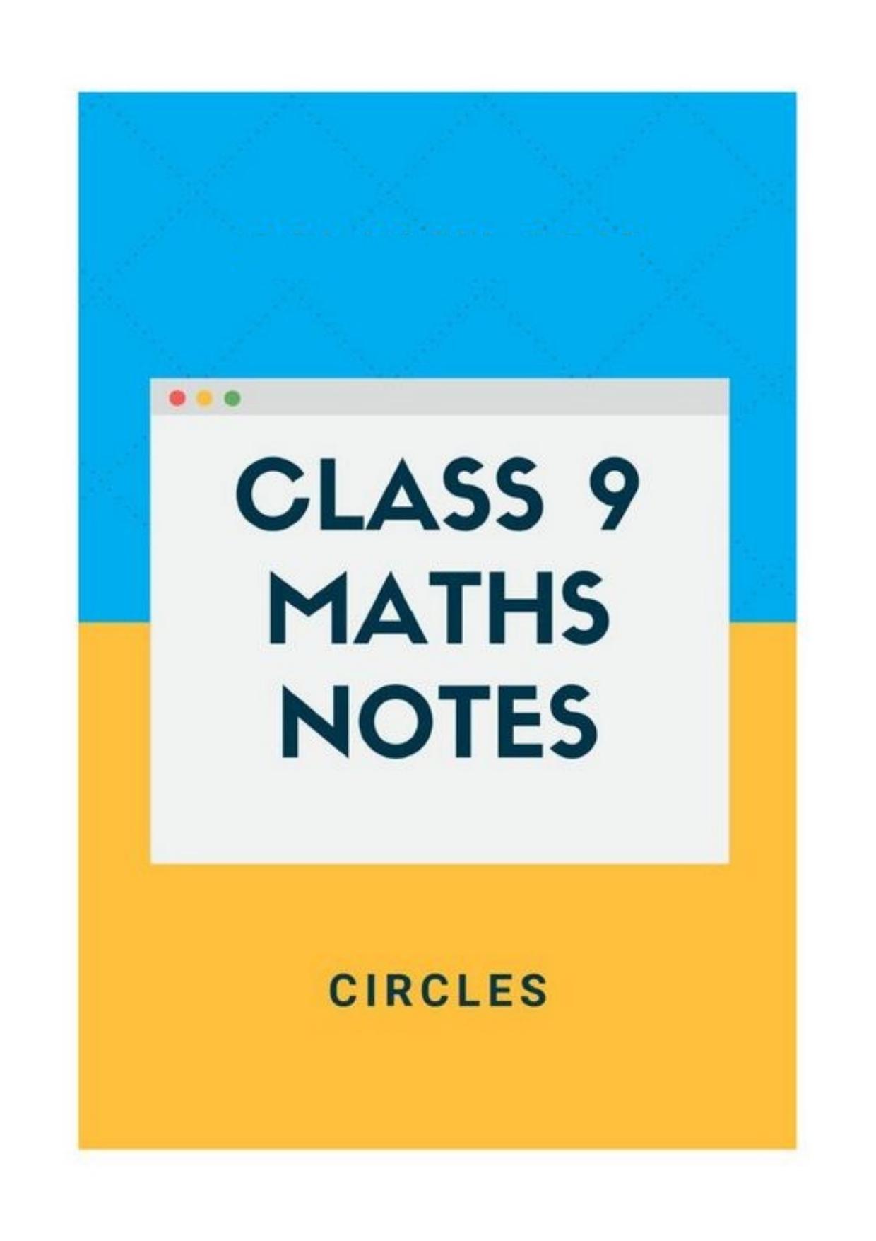 Class 9 Notes, Question & Practice Paper - Mathematics (Topic 10 : Circles) - Page 1