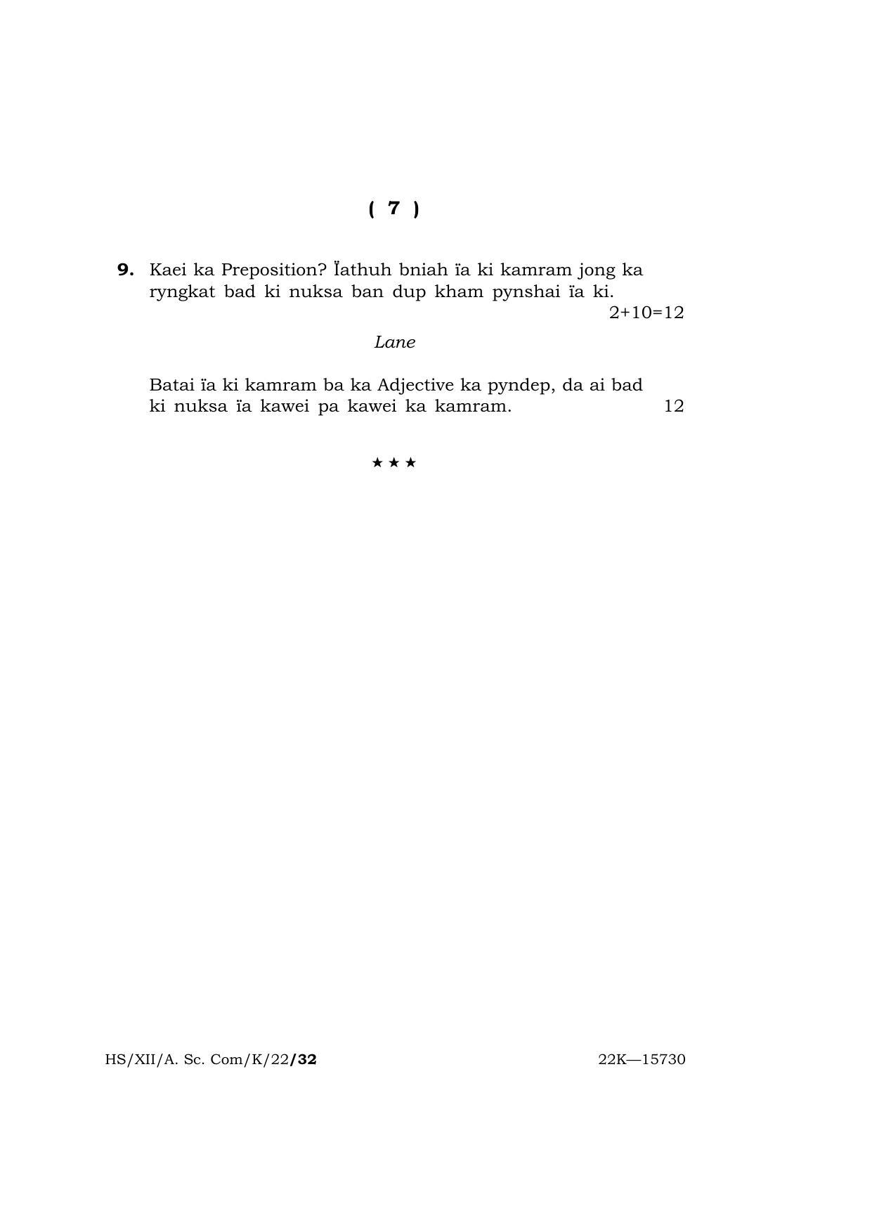 Meghalaya Board (MBOSE) Class 12 KHASI  (HS_XII_A.SC.Com_K_22) 2022 Question Paper - Page 7