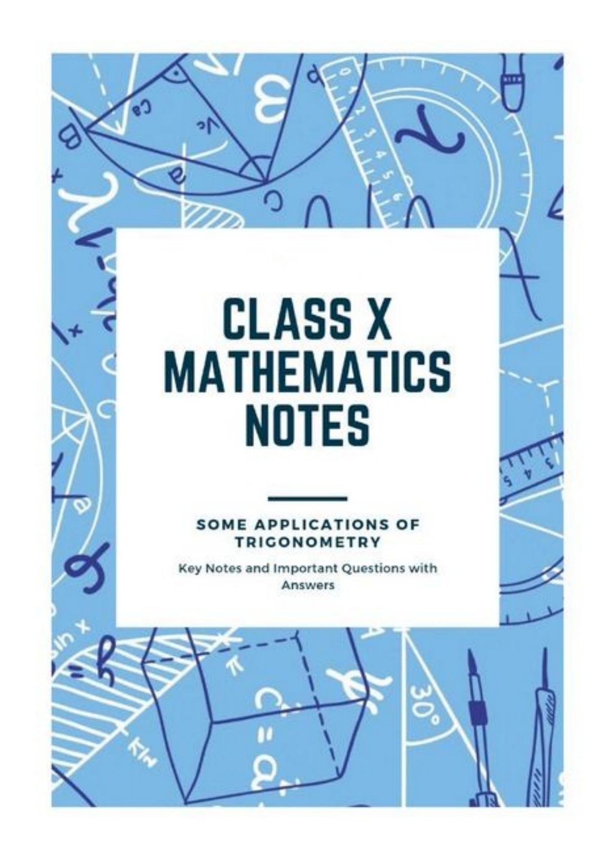 Class 10 Notes, Question & Practice Paper - Mathematics (Topic 9: Some Applications of Trigonometry) - Page 1
