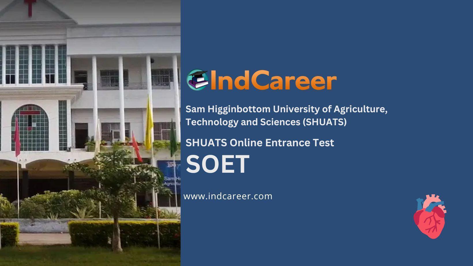 SHUATS Entrance Exam Date, Syllabus, Registration, Latest News