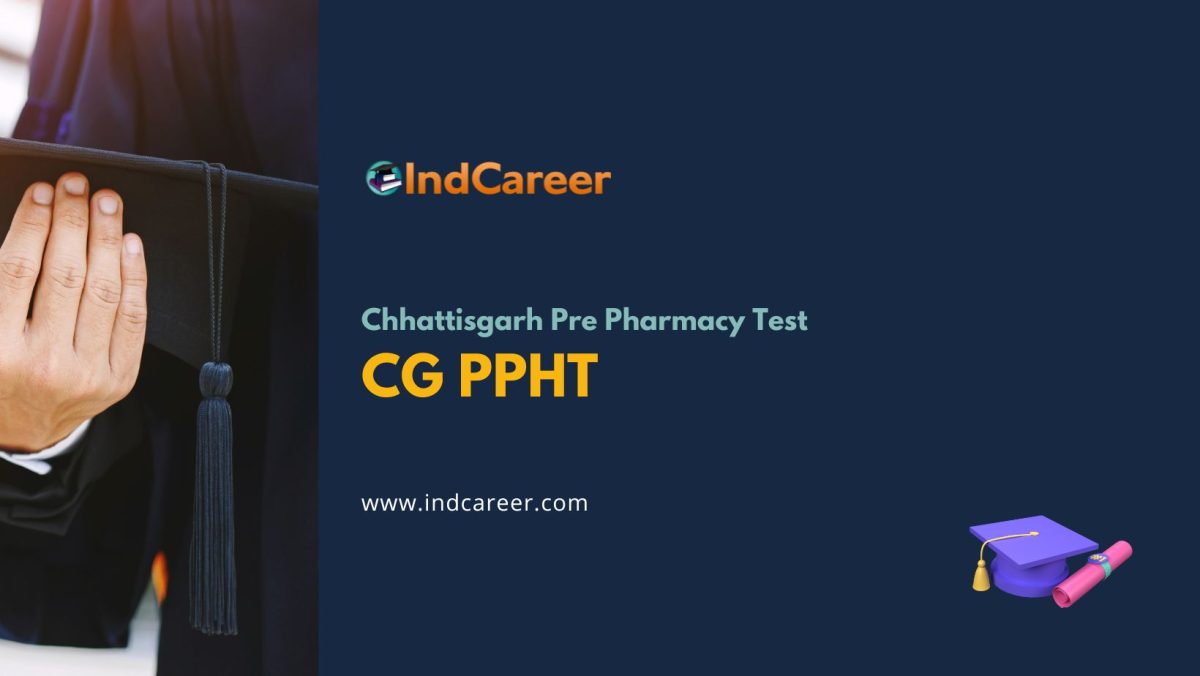 CG PPHT: Exam Dates, Application Form, Eligibility Criteria