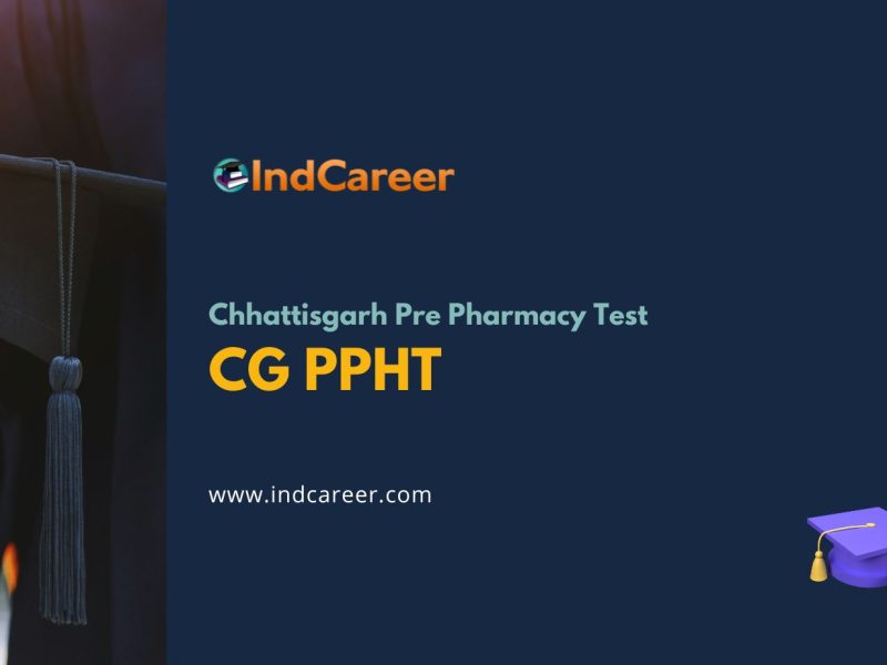 CG PPHT: Exam Dates, Application Form, Eligibility Criteria