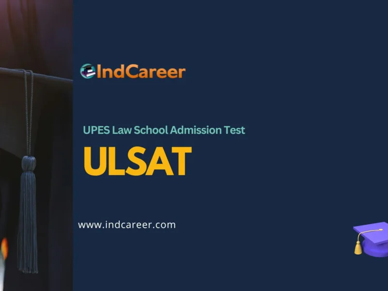 ULSAT: Exam Dates, Application Form, Eligibility Criteria