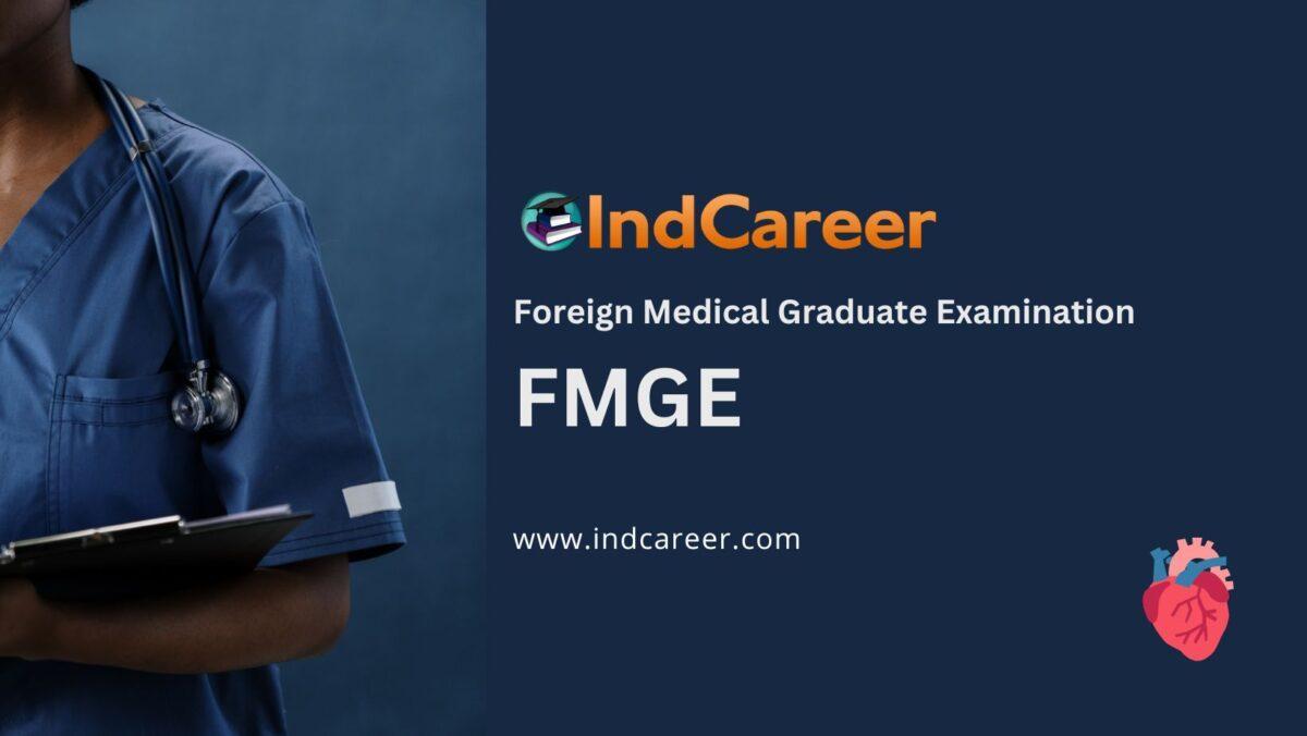 Foreign Medical Graduate Examination (FMGE)