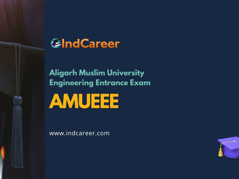 Aligarh Muslim University Engineering Entrance Exam (AMUEEE)