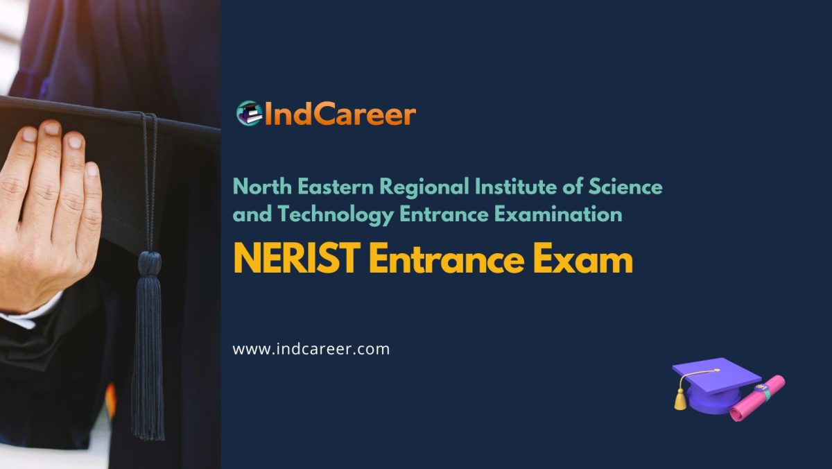 NERIST Entrance Exam (NEE) Exam Date, Syllabus