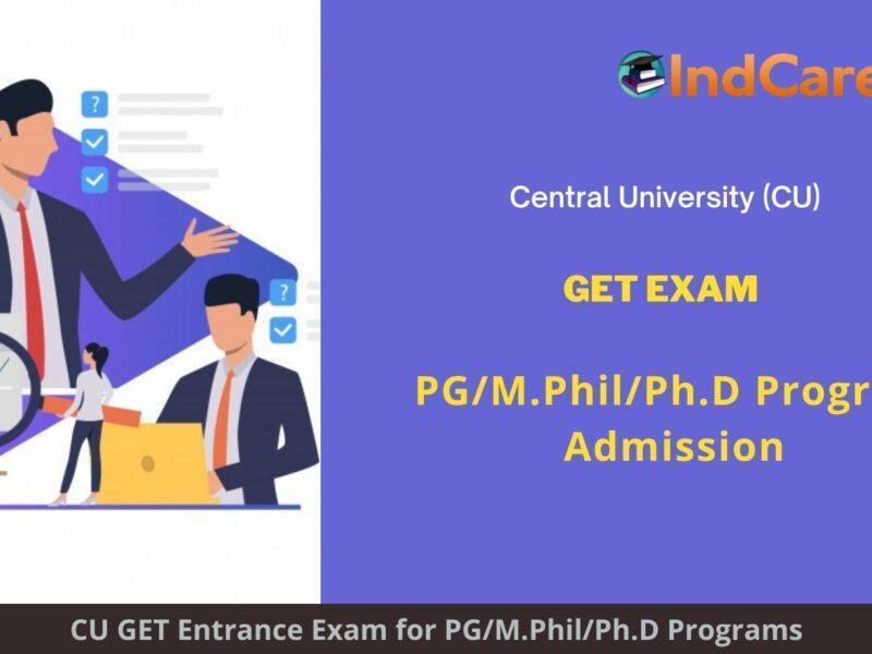 CU GET Exam, Gujarat announces Exam Dates, Application Form, Eligibility Criteria Programs 2022-23