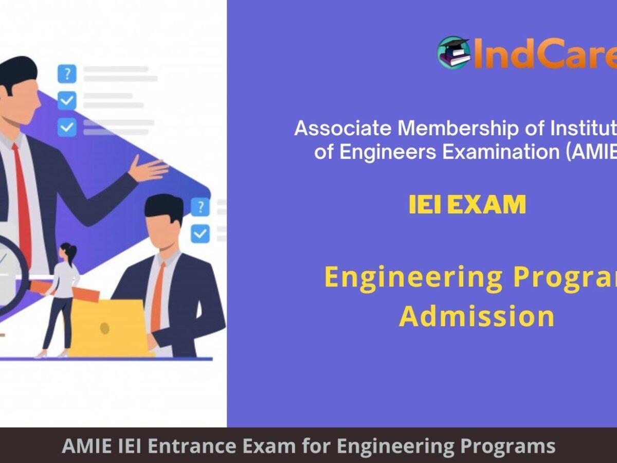 AMIE IEI Exam, Uttarakhand announces Exam Dates, Application Form, Eligibility Criteria Programs