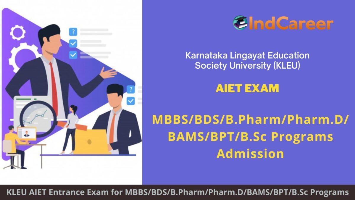 KLEU AIET Exam, Karnataka announces Exam Dates, Application Form, Eligibility Criteria Programs