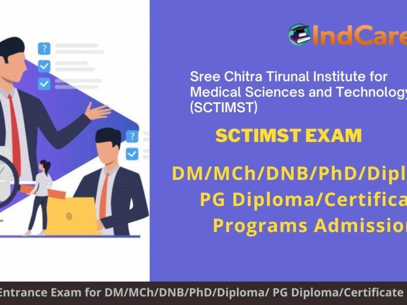 SCTIMST DM/MCh/DNB/PhD/Diploma/ PG Diploma/Certificate Exam