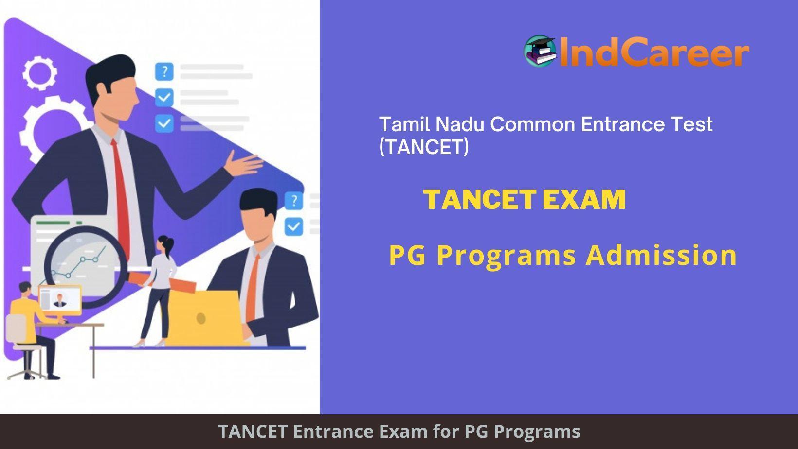 TANCET 2024 Exam Dates, Application Form, Eligibility Criteria Program