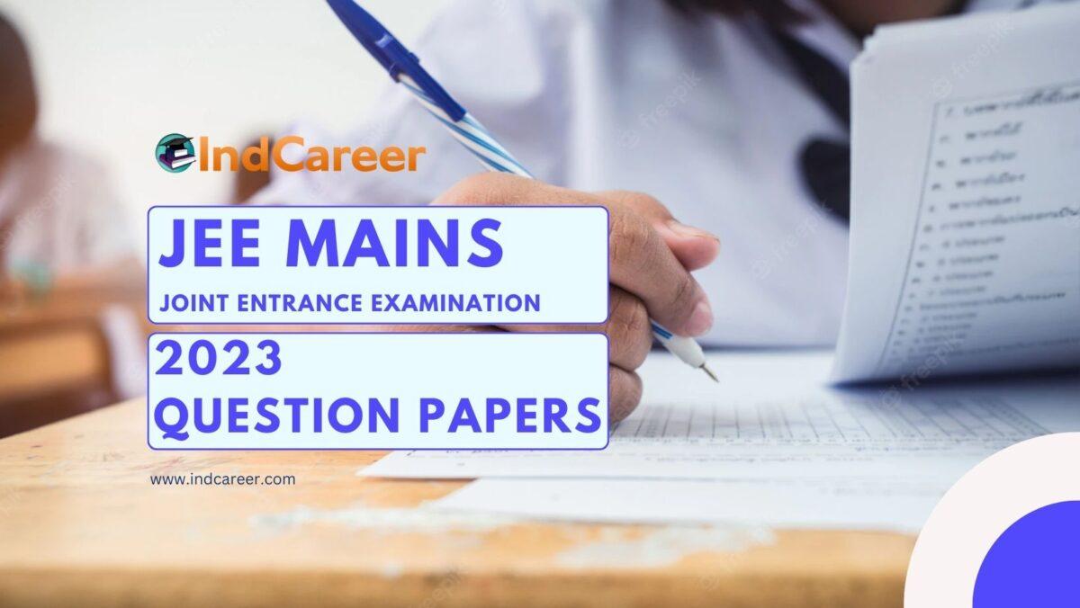 JEE Main 2023 Question Papers