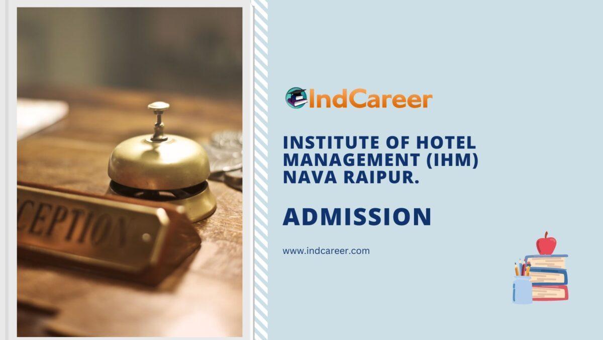 IHM, Nava Raipur Admission