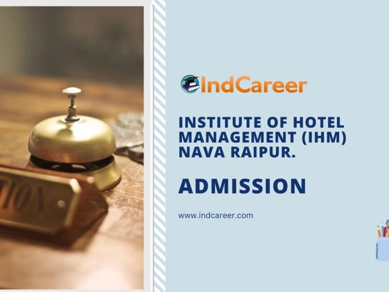 IHM, Nava Raipur Admission