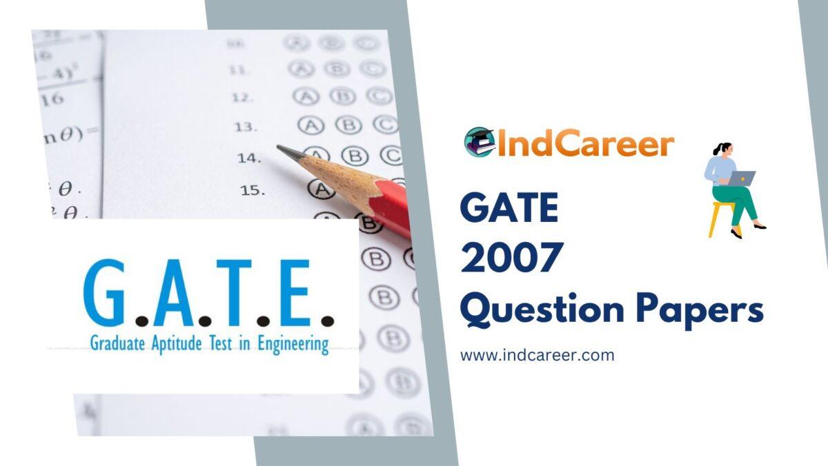 GATE 2007 Question Papers