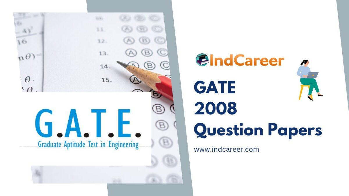 GATE 2008 Question Papers