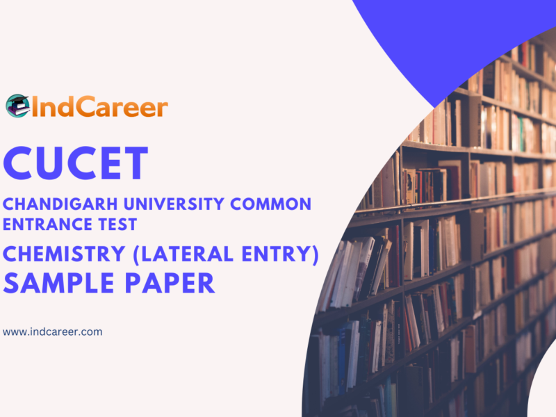 CUCET Chemistry (Lateral Entry) Sample Paper