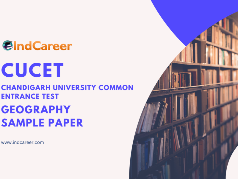 CUCET Geography Sample Paper