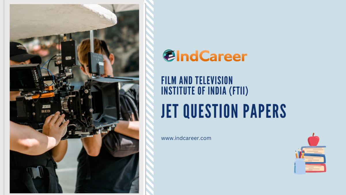 FTII JET Question Papers