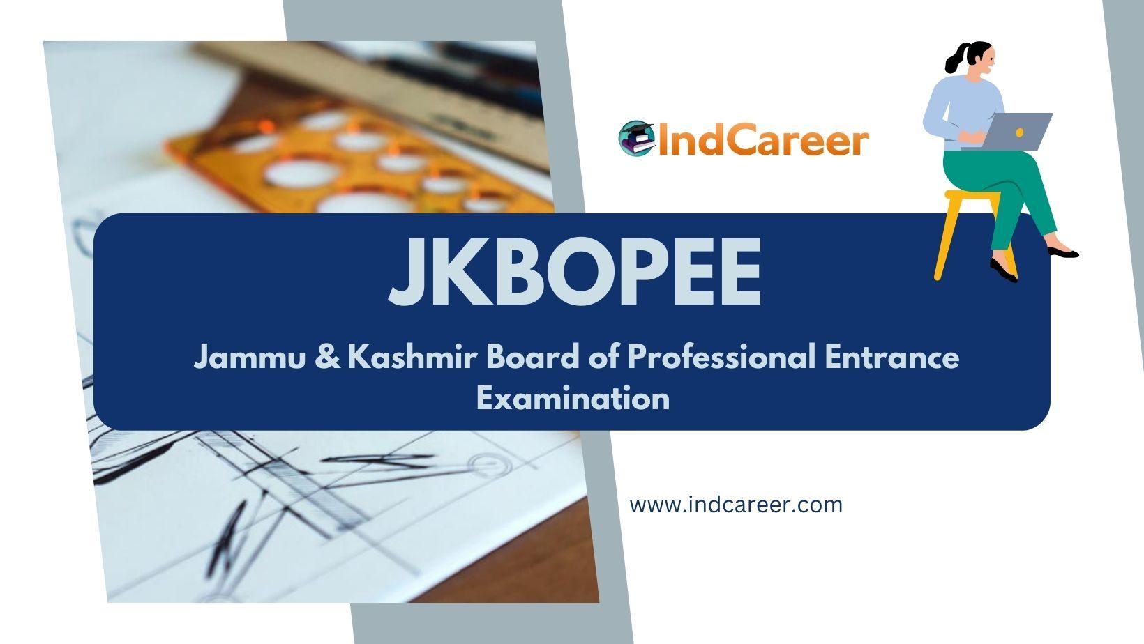 Jammu & Kashmir Board of Professional Entrance Examination (JKBOPEE)