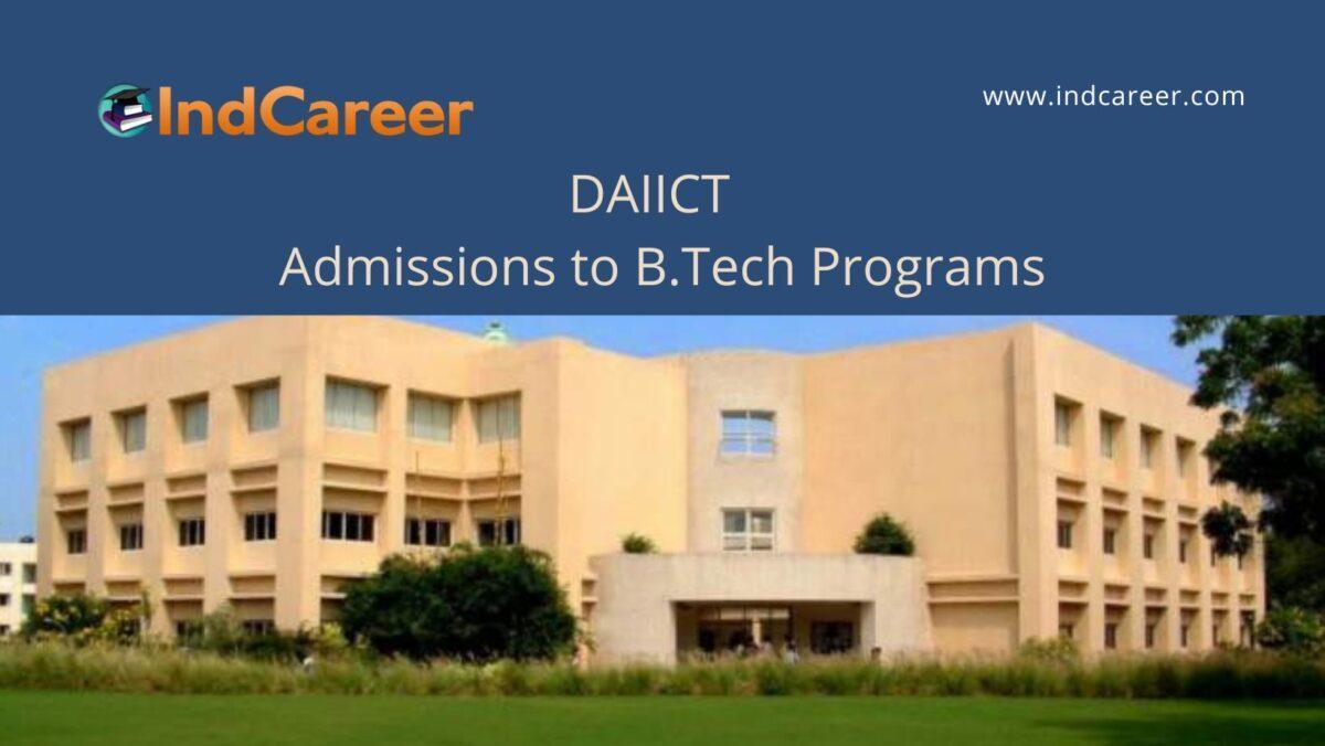 DAIICT Gandhinagar announces Admission to B.Tech Programs