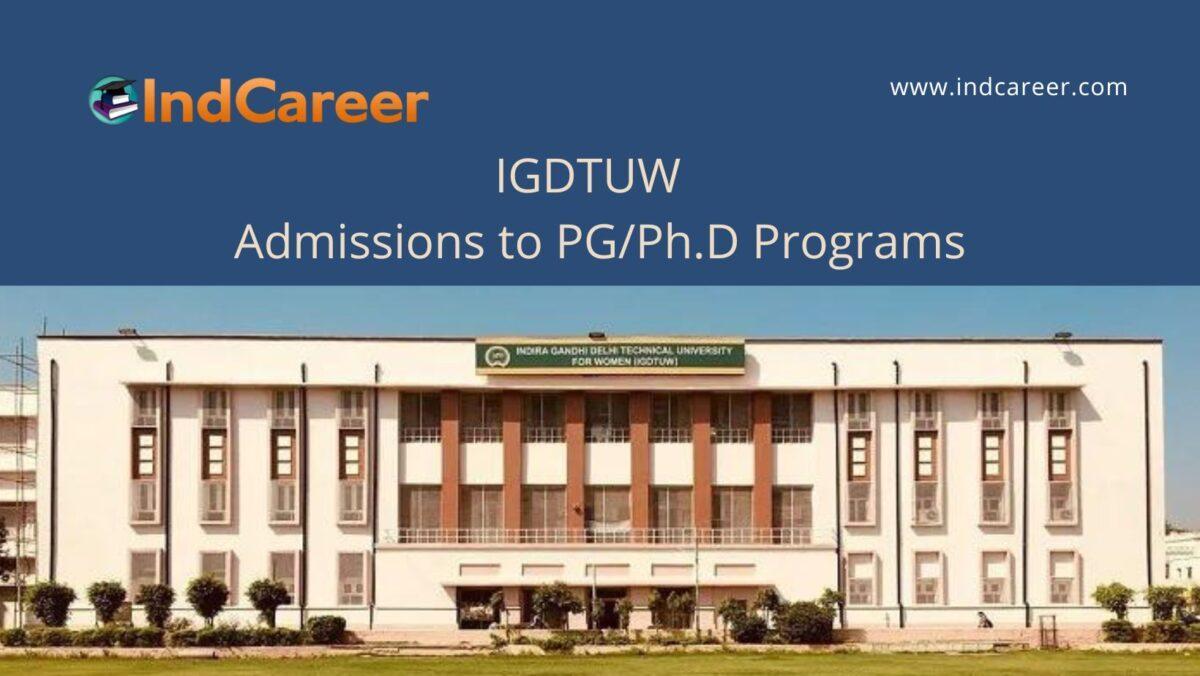 IGDTUW Delhi announces Admission to PG/Ph.D Programs