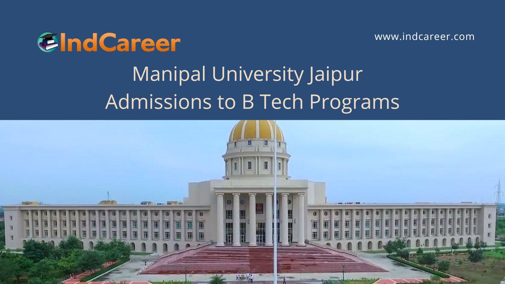 Manipal University Jaipur B Tech Admission - IndCareer