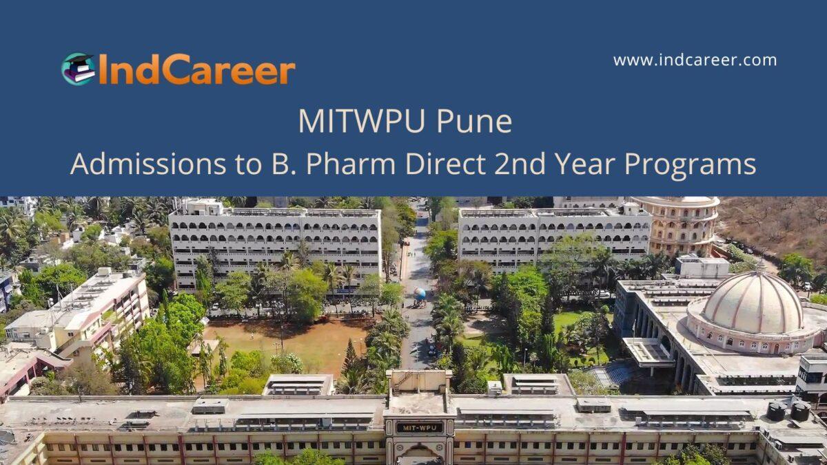 MITWPU Pune announces Admission to B. Pharm Direct 2nd Year Programs
