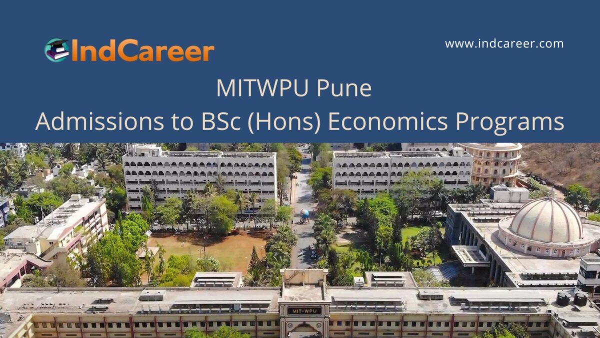 MITWPU Pune announces Admission to BSc (Hons) Economics Programs